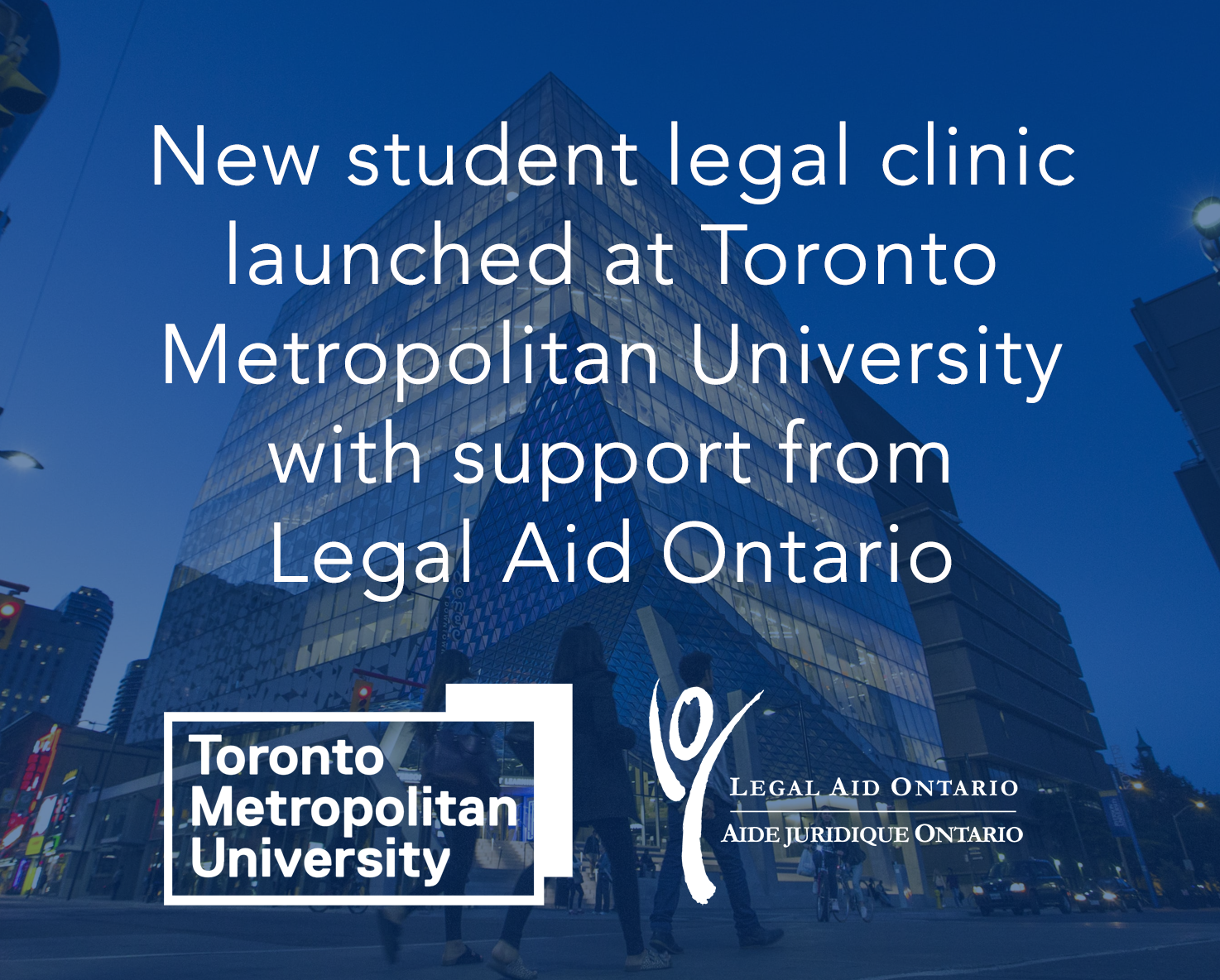 New student legal clinic launched at Toronto Metropolitan University with support from Legal Aid Ontario
