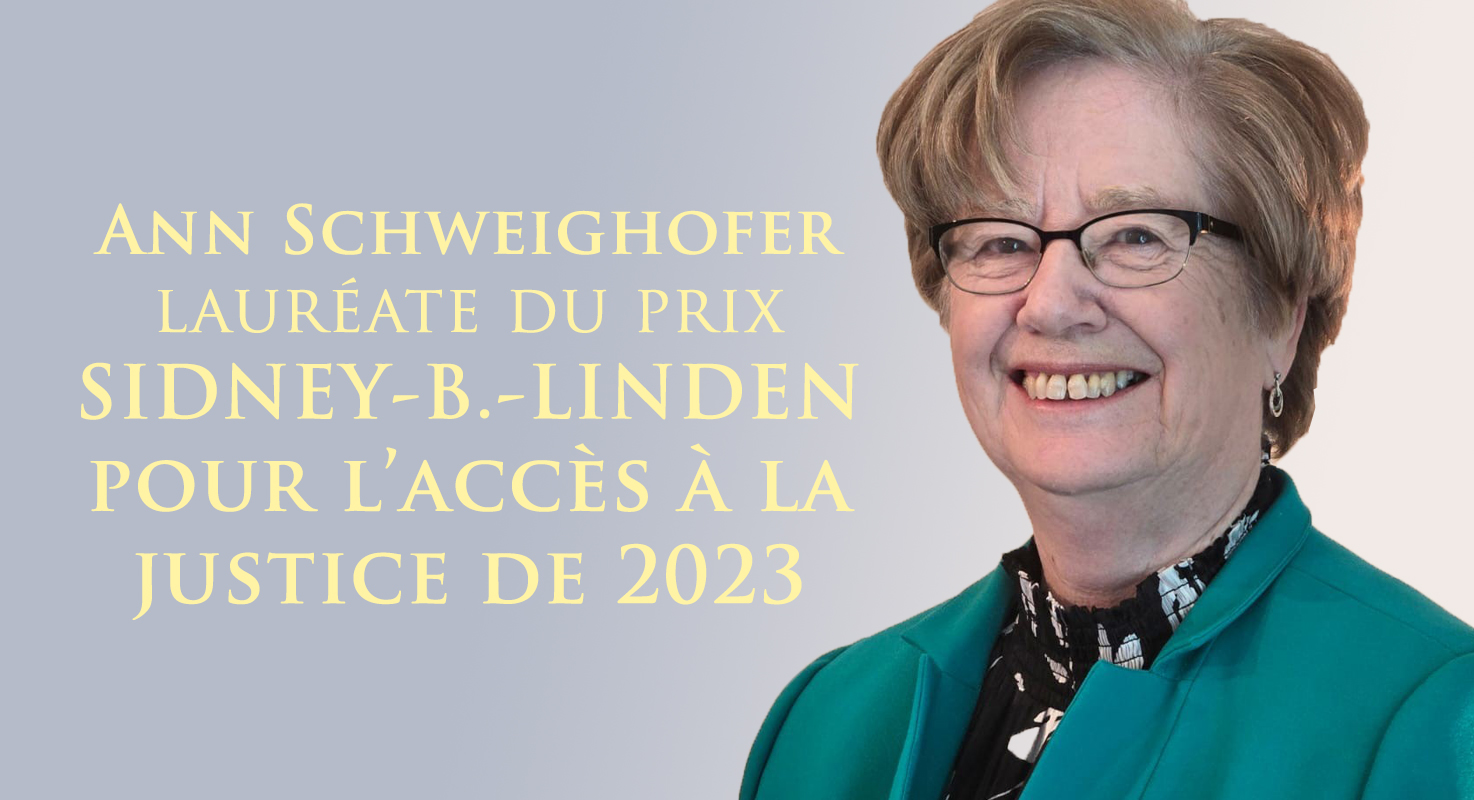 Ann Schweighofer lauréate du prix Sidney-B.-Linden pour l’accès à la justice de 2023